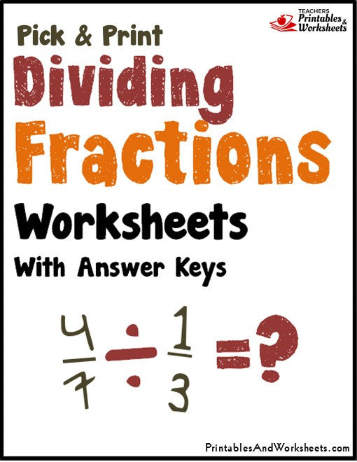 Dividing Fractions Worksheets with Answer Keys