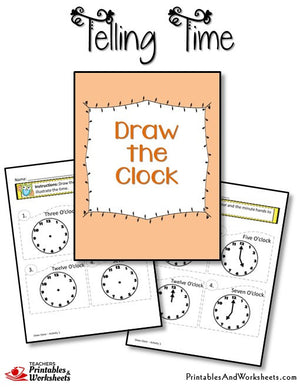 Telling Time Printable Worksheets Draw the Clock