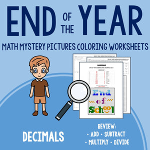 End of the Year Decimals Coloring Worksheets